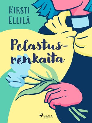 cover image of Pelastusrenkaita
